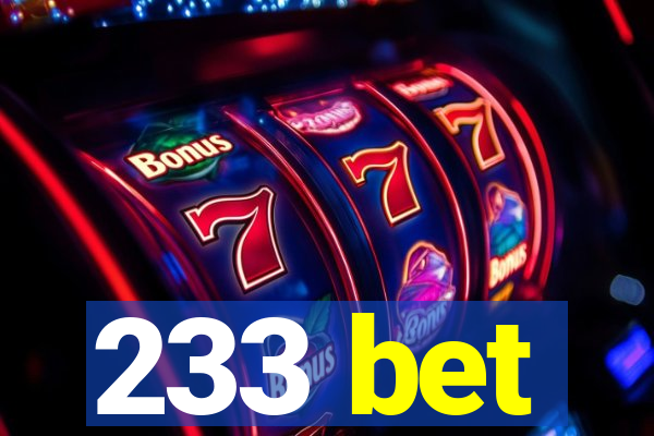 233 bet